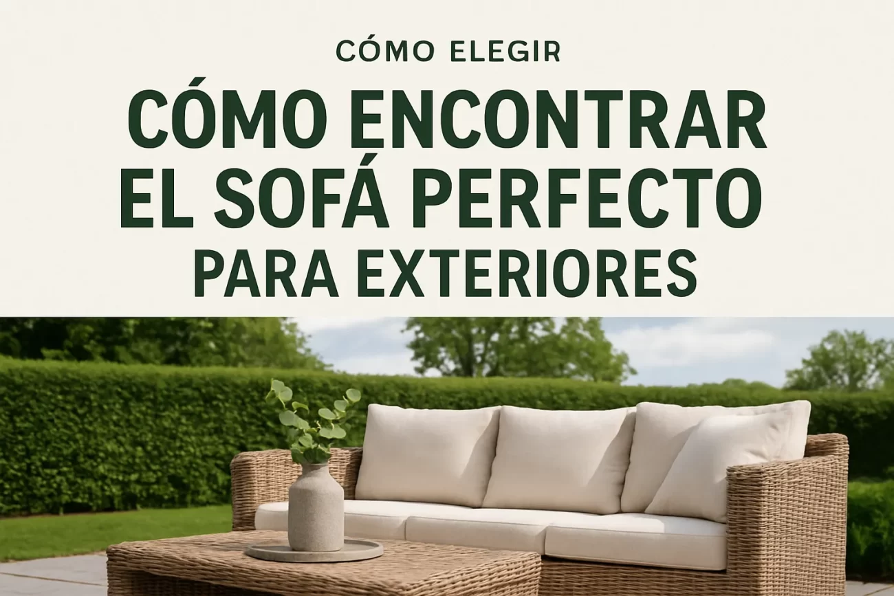 cómo encontrar estadísticas sobre Cómo elegir el sofá perfecto para exteriores