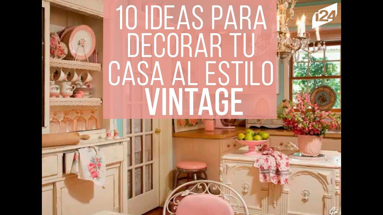 cómo mejorar la estética de un espacio con Cómo decorar una casa con estilo vintage