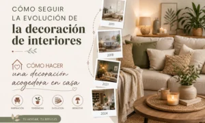 cómo seguir la evolución de la decoración de interiores Cómo hacer una decoración acogedora en casa
